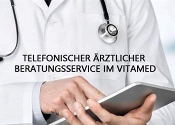 TELEFONISCHE ÄRZTLICHE BERATUNG IM VITAMED!
